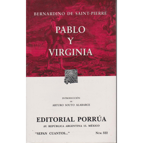 Pablo y Virginia: No, de Saint Pierre, Bernardino De., vol. 1. Editorial Porrua, tapa pasta blanda, edición 5 en español, 2002