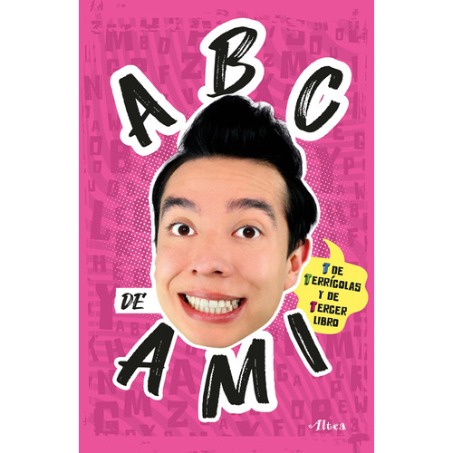 ABC de Ami, de Rodríguez, Ami. Serie Influencer Editorial Altea, tapa blanda en español, 2022