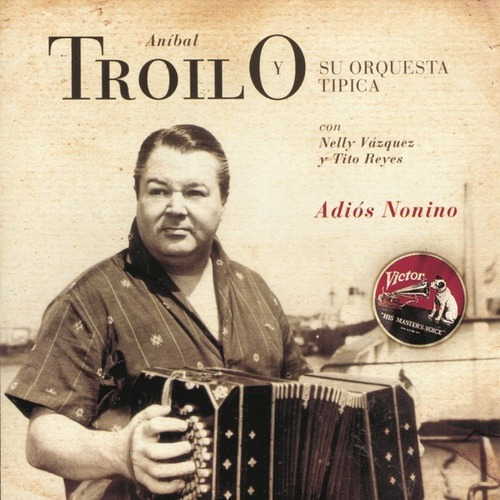 Anibal Troilo Y Orquesta Tipica Adios Nonino Cd Nuevo Tango