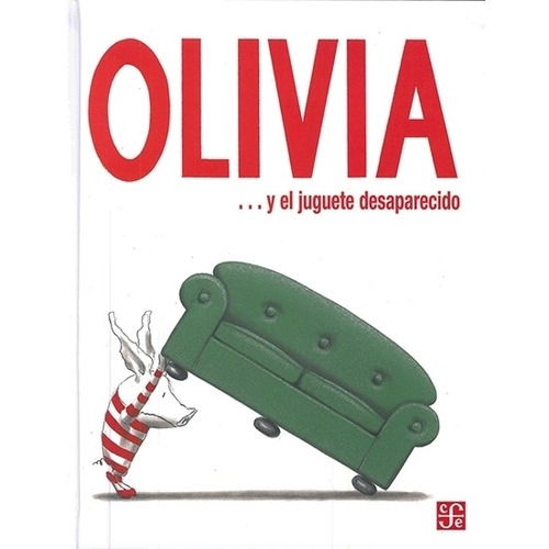 Olivia El Juguete Desaparecido - Ian Falconer - T Dura - Fce
