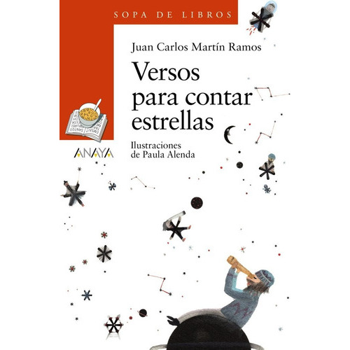 Versos Para Contar Estrellas, De Martín Ramos, Juan Carlos. Editorial Anaya Infantil Y Juvenil, Tapa Blanda En Español