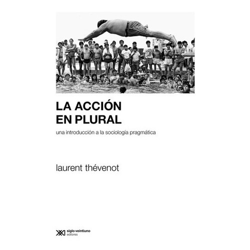 Accion En Plural, La - Laurent Thevenot