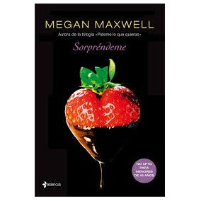 Resultado de imagen para Sorpréndeme, de Megan Maxwell