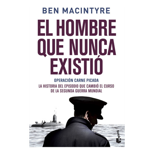 El Hombre Que Nunca Existió- Macintyre, Ben- *