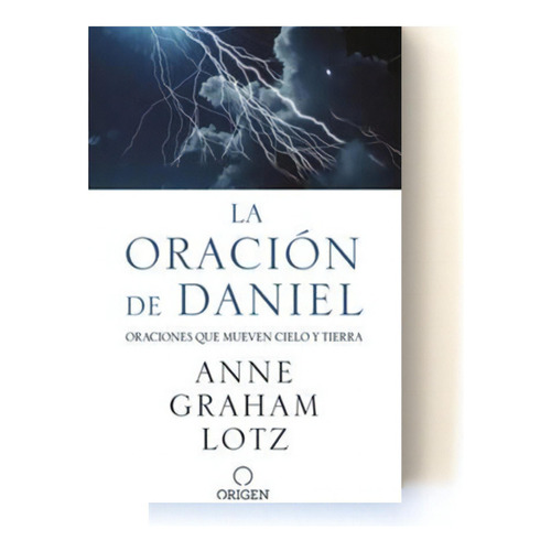 La Oración De Daniel, De Anne Graham Lotz. Editorial Penguin Random House En Español