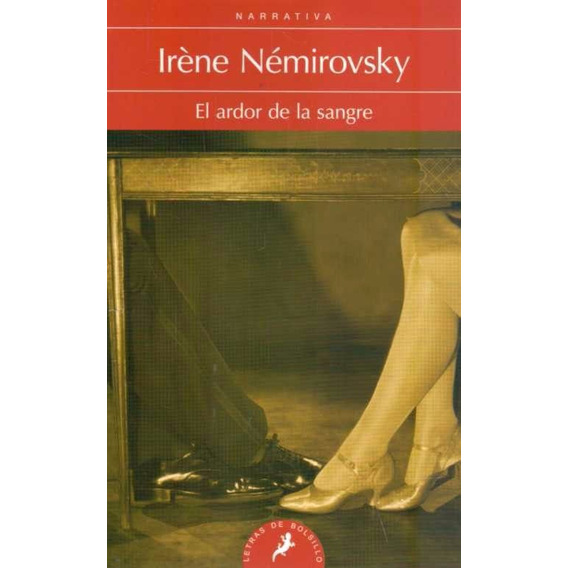 Libro: El Ardor De La Sangre / Iréne Némirovsky
