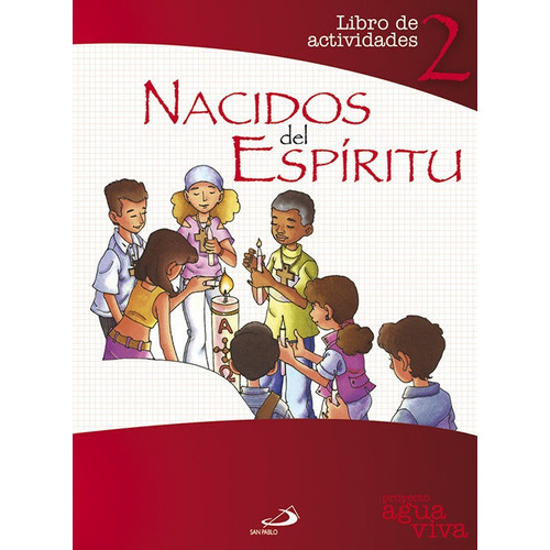 Nacidos Del Espãâritu. Libro De Actividades 2, De Burgos Goñi, Juan Carlos. San Pablo, Editorial, Tapa Blanda En Español