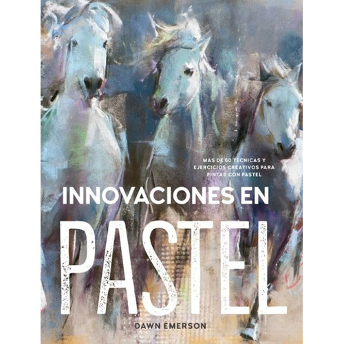Innovaciones En Pastel, De Dawn Emerson. Editorial Acanto, Tapa Blanda En Español, 2018