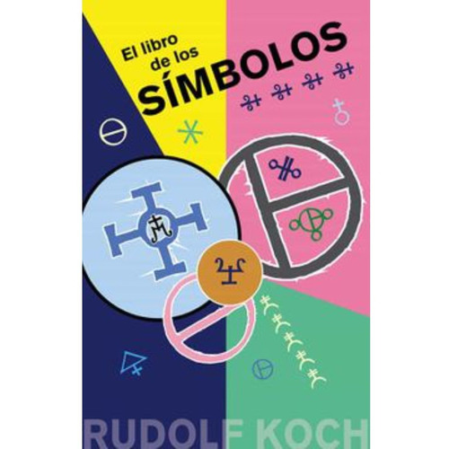 El Libro De Los Símbolos - Koch, Rudolf