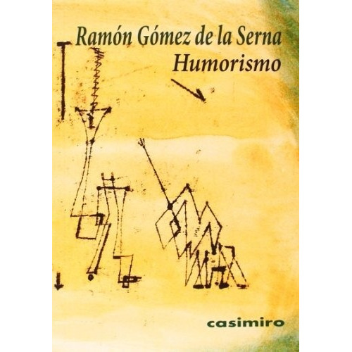 Humorismo - Ramón Gómez De La Serna