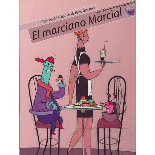 El Marciano Marcial, De Carmen Gil. Editorial Promolibro, Tapa Blanda, Edición 2006 En Español