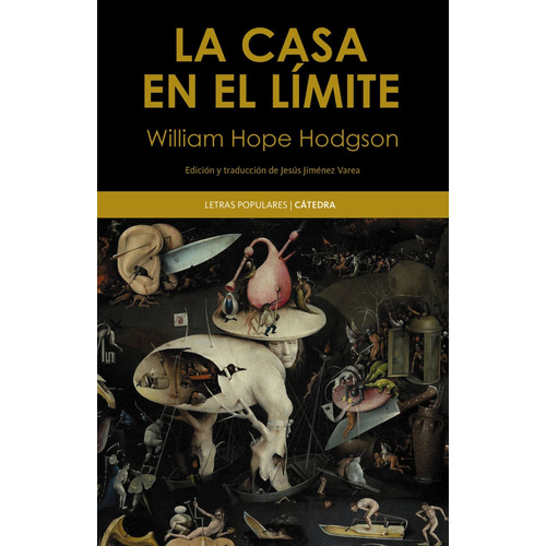 La casa en el límite, de Hodgson, W. Hope. Serie Letras Populares Editorial Cátedra, tapa blanda en español, 2016