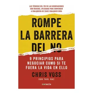 Rompe La Barrera Del No, De Chris Voss. Editorial Conecta, Tapa Blanda En Español, 2016