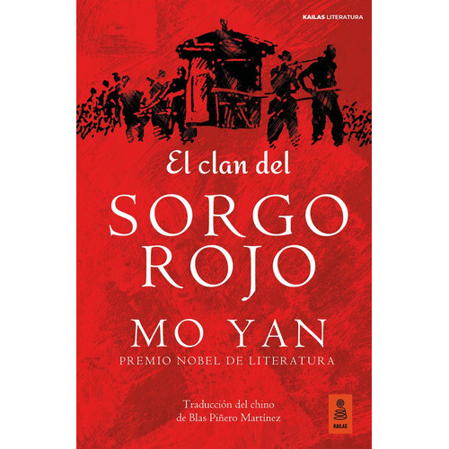 El Clan Del Sorgo Rojo, De Yan, Mo. Kailas Editorial, S.l., Tapa Blanda En Español