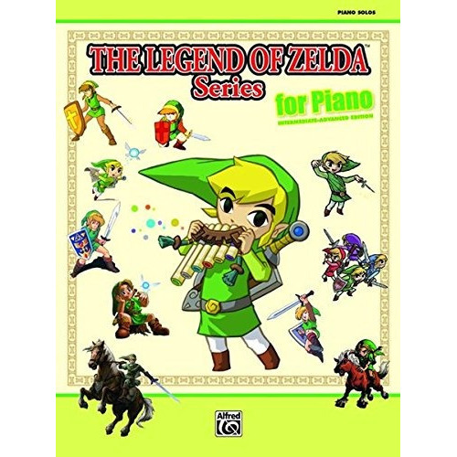 The Legend Of Zelda Series For Piano: Intermediate-advanced Edition, De Koji Kondo. Editorial Alfred Music, Tapa Blanda En Inglés, 2011