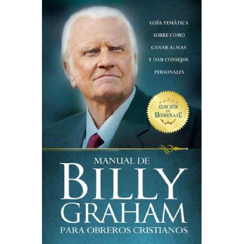 Manual De Billy Graham Para Obreros Cristianos