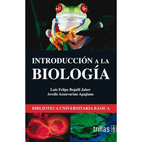 Introducción A La Biología Trillas