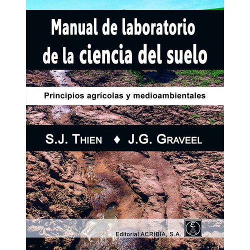 Manual De Laboratorio De La Ciencia Del Suelo, De Thien, Stephen J.. Editorial Acribia, S.a., Tapa Blanda En Español