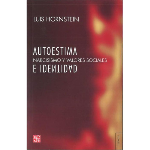 Autoestima E Identidad: Narcisismo Y Valores Sociales