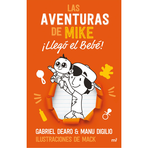 Las aventuras de Mike 2: Llegó el bebé - Gabriel Dearo, de Gabriel Dearo. Serie Las aventuras de Mike, vol. 2. Editorial MARTINEZ ROCA, tapa blanda, edición 1 en español, 2023