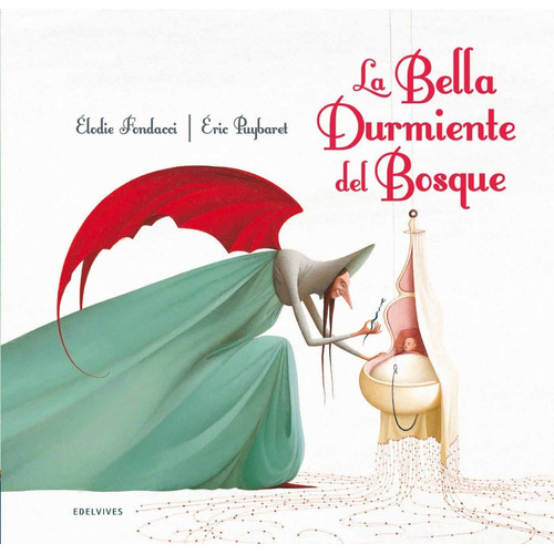 Bella Durmiente Del Bosque, La (edición Original)
