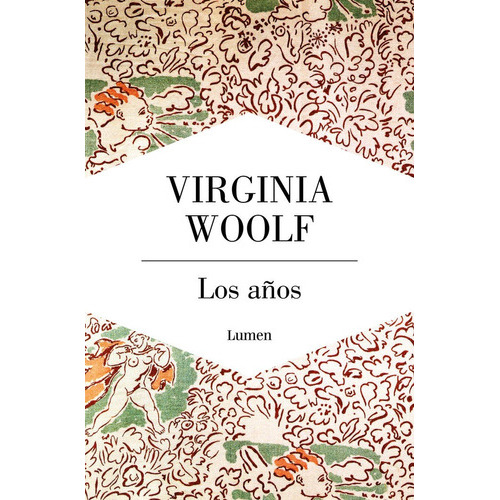 Los aÃÂ±os, de Woolf, Virginia. Editorial Lumen, tapa blanda en español