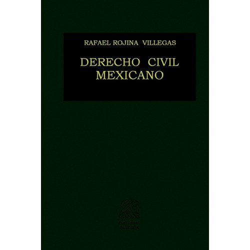 Derecho Civil Mexicano 6. Volumen 1 Contratos, De Rafael Rojina Villegas. Editorial Porrúa México, Edición 9, 2014 En Español