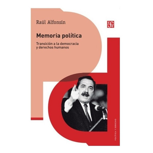 Memoria Politica - Raul Alfonsin - Fce - Libro
