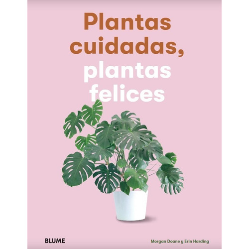 Plantas Cuidadas, Plantas Felices -cultivar Plantas Interior