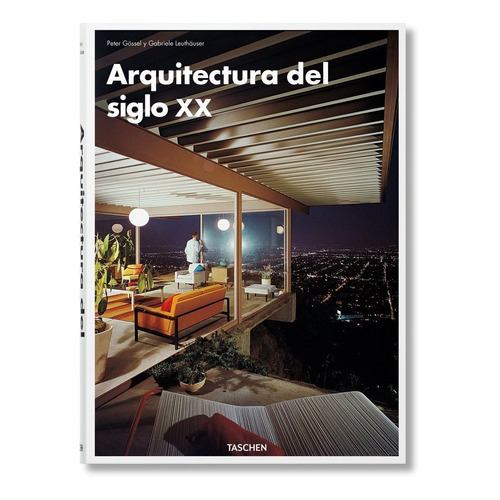 Arquitectura Del Siglo Xx - , Gã¶ssel, Peter