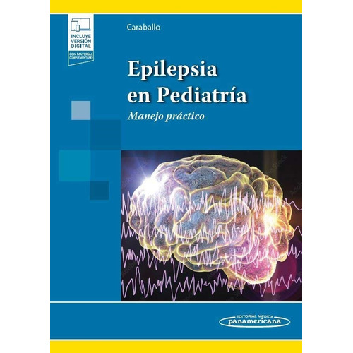 Epilepsia En Pediatría. Manejo Práctico. Caraballo