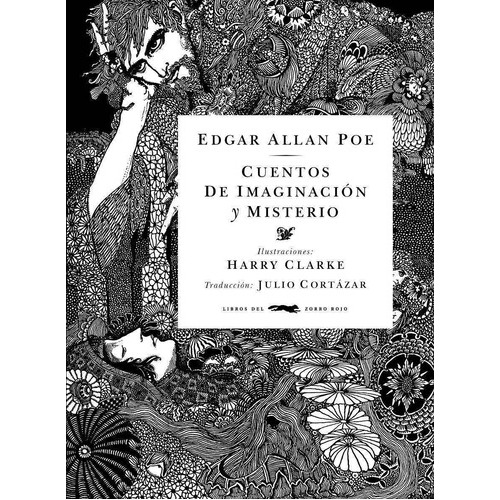 Cuentos De Imaginación Y Misterio, De Edgar Allan Poe. Editorial Libros Del Zorro Rojo, Tapa Dura En Español, 2009
