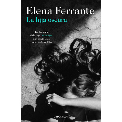 La Hija Oscura - Ferrante, Elena