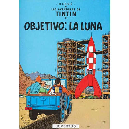 Objetivo (td) : La Luna, De Hergé. Editorial Juventud Editorial, Tapa Dura En Español, 1989