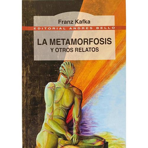 La Metamorfosis Y Otros Relatos / Franz Kafka