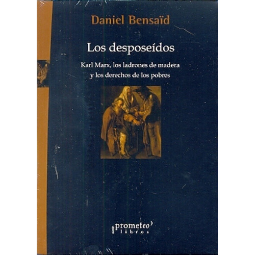 Desposeidos, Los. - Daniel Bensaïd