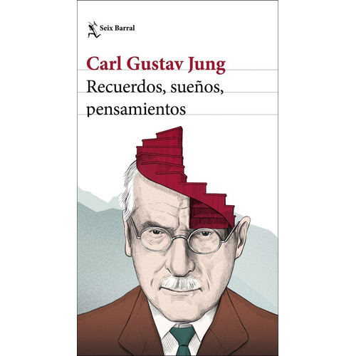 Recuerdos Sueãâos Pensamientos, De Carl G. Jung. Editorial Seix Barral, Tapa Blanda En Español