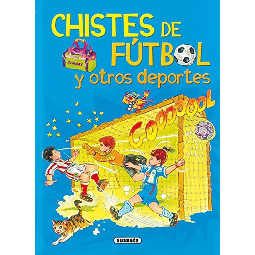 Chistes de fútbol y otros deportes (Adivinanzas Y Chistes), de Susaeta, Equipo. Editorial Susaeta, tapa pasta dura en español, 2015