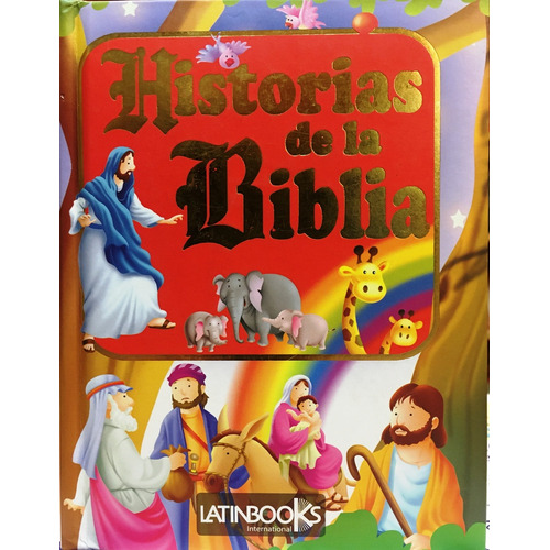 Historias De La Biblia, De Grupo Editorial. Editorial Latinbooks, Tapa Blanda En Español, 2014