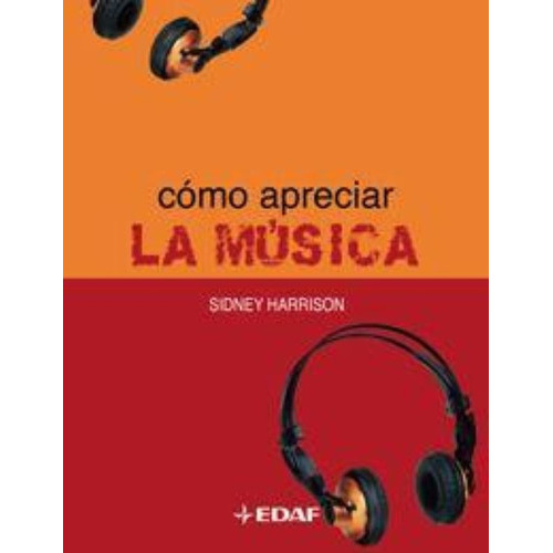 Como Apreciar La Musica, De Harrison Sidney. Editorial Edaf En Español