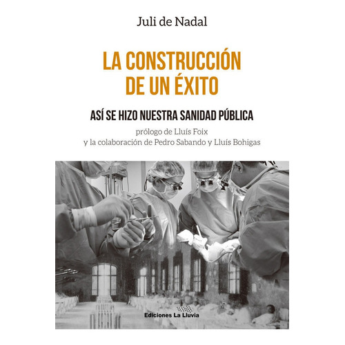 La Construcciãâ³n De Un Ãâ©xito, De De Nadal I Caparà, Juli. Editorial Edicions I Produccions Multimedia Els Llums, Sl, Tapa Blanda En Español