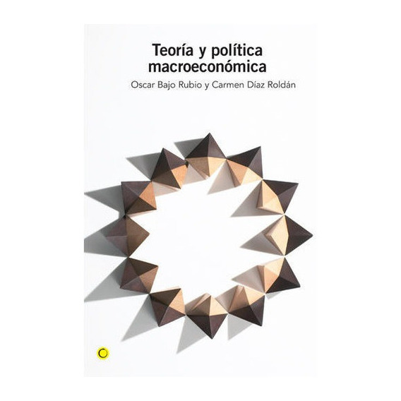 TeorÃÂa y polÃÂtica macroeconÃÂ³mica, de Bajo Rubio, Oscar. Editorial Antoni Bosch Editor, S.A., tapa blanda en español