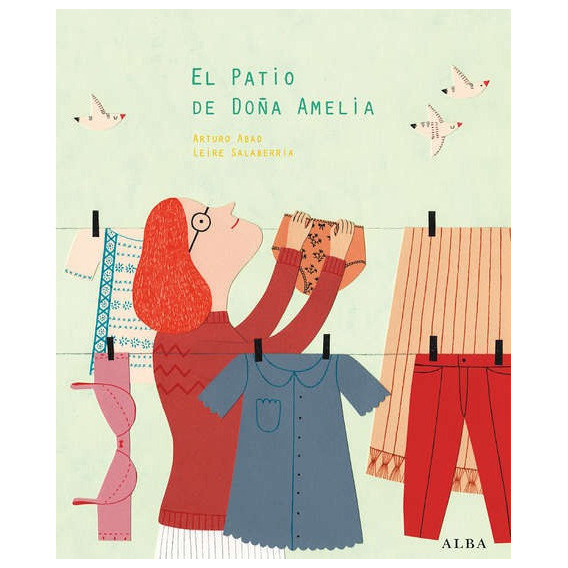 El Patio De Doña Amelia - Arturo Abad Leire Salabeirra Alba