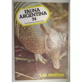 Colección Fauna Argentina 34 - Las Mulitas