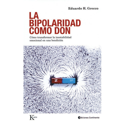 La Bipolaridad Como Don - Eduardo H Grecco