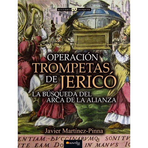 Operación Trompetas De Jericó, De Javier Martínez-pinna. Editorial Nowtilus En Español
