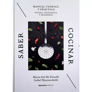 Saber Cocinar -  Mario Del Bó Fiorelli - Isabel Mazzucchelli