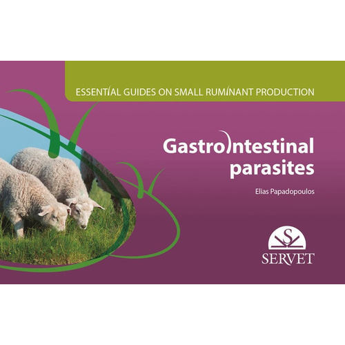 Essential Guides On Small Ruminant Farming. Gastrointestinarl Parasite, De Aa.vv. Editorial Servet,editorial, Tapa Dura En Inglés