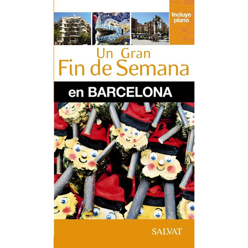 Guia De Turismo - Un Gran Fin De Semana En Barcelona Salvat