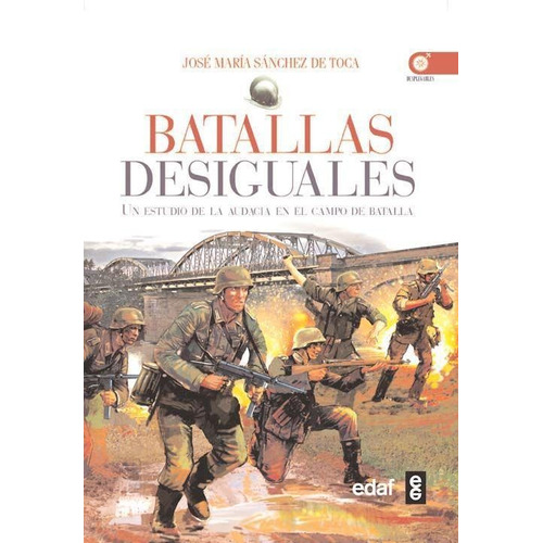 Batallas Desiguales - Sanchez De Toca - Edaf